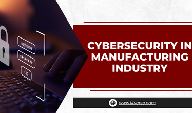Cybersecurity in Manufacturing Industry